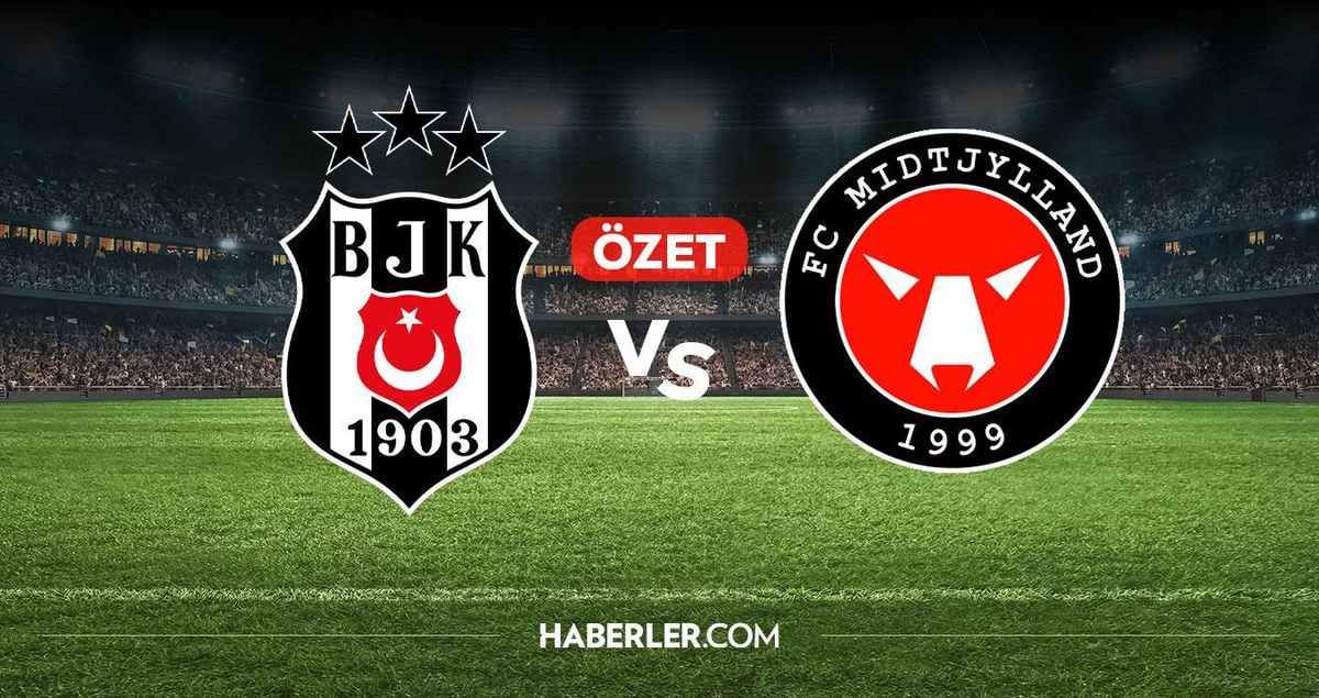 Beşiktaş Midtjylland Maç Özeti ve Golü: Kartal Avantajı Kaptı!