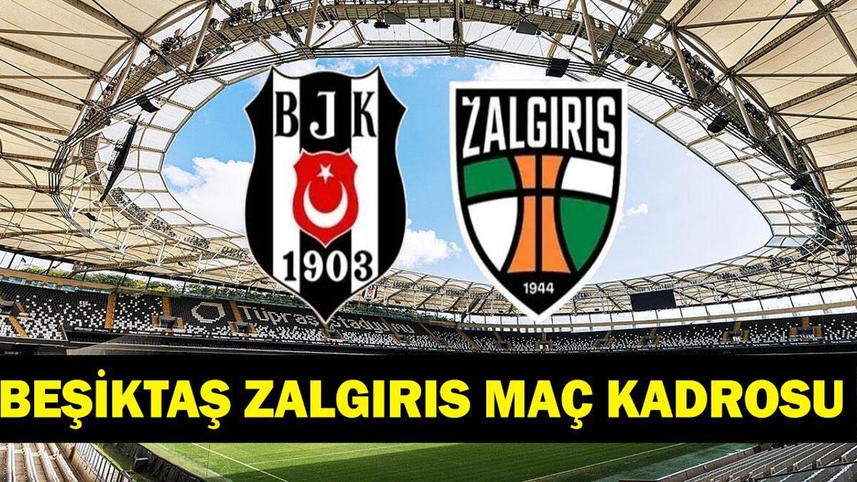 Beşiktaşımız Kauno Zalgiris Maçı Ne Zaman, Saat Kaçta, Hangi Kanalda?