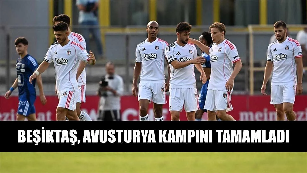 Beşiktaşımız Slovakya Kampını Tamamladı: Yeni Sezona Hazırlık!