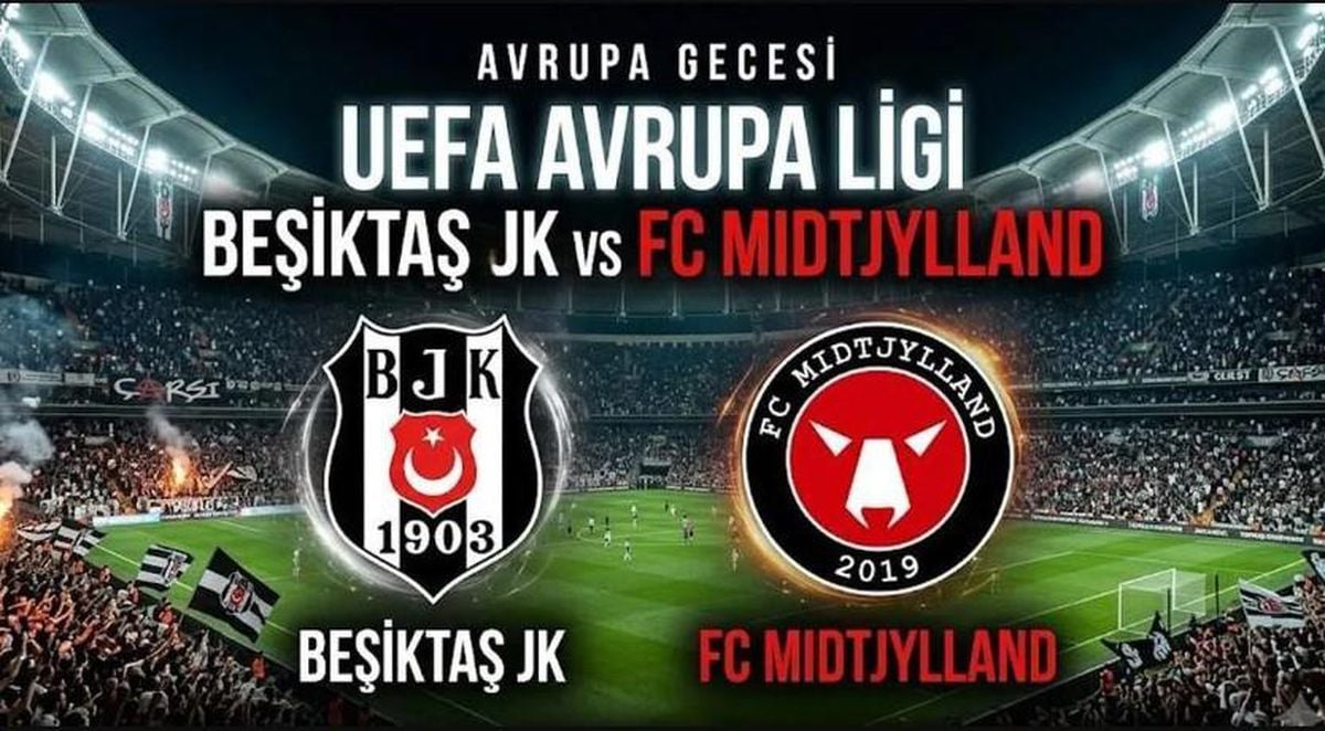 Kartalımız Avrupa Yolculuğuna Başlıyor: Beşiktaş - Midtjylland Maçı Detayları